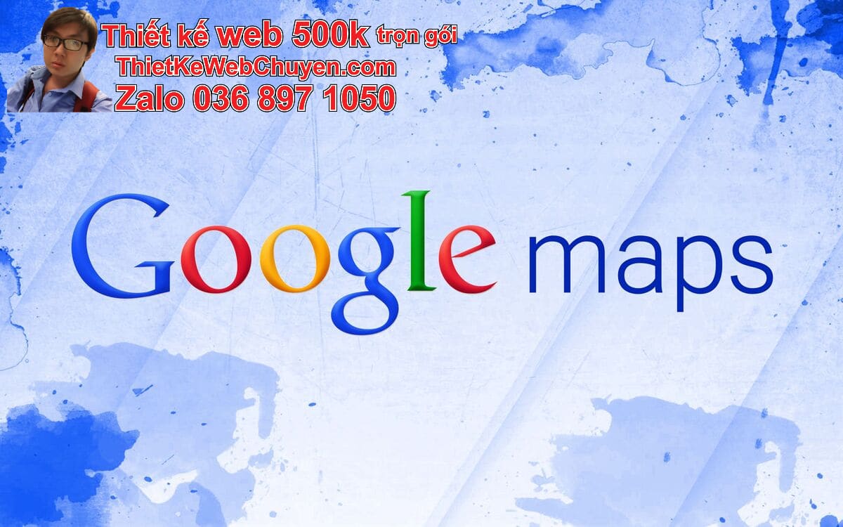 Sửa lỗi Google Map cửa hàng bán bàn ghế
